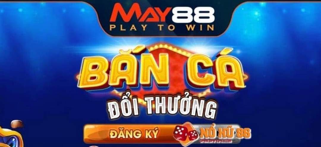 Bắn cá đổi thưởng, nổ hũ thu lợi nhuận cao