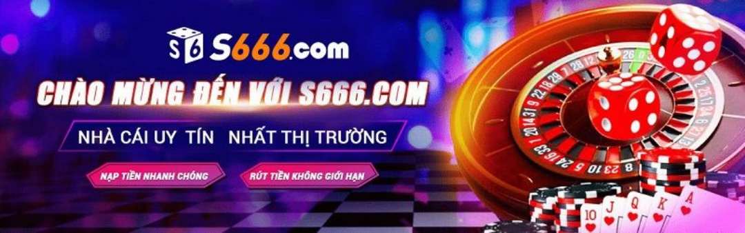 S666 - Mô hình cược trực tuyến siêu linh hoạt cho game thủ