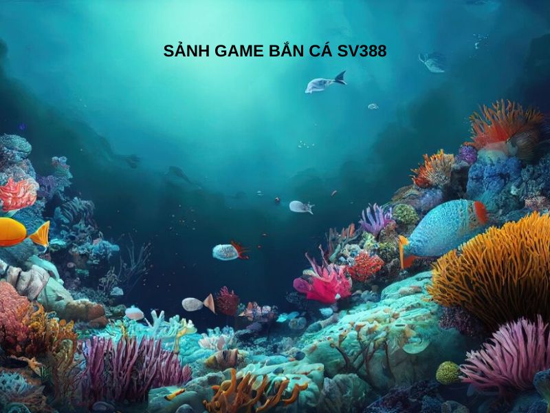 Sảnh game bắn cá SV388 với hình ảnh âm thanh sống động